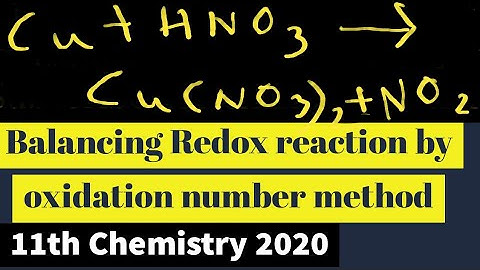 Balancing reaction by Oxidation number method/ Basic concepts and chemical calculation/ 11 Che 2020