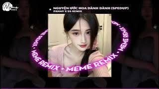 Đoá Hoa Dành Dành Này Người Từng Nói Lời Yêu Remix Tiktok | Nguyện Ước Hoa Dành Dành (Spedup Remix)