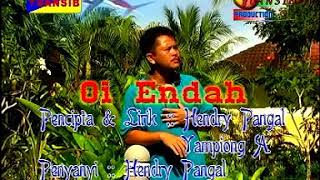 Hendry Pangal - Oi Endah