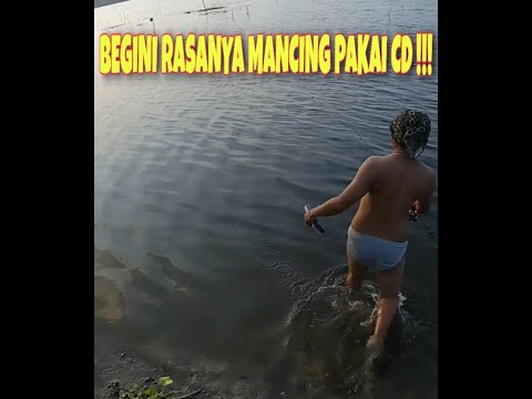 Begini Rasanya Mancing Pakai Celana Dalam !!! SEMPAK