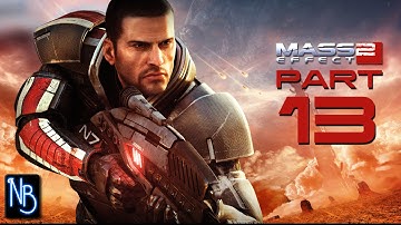 Mass Effect 2 Walkthrough Part 13 No Commentary