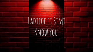 Ladipoe ft Simi - know you (lyrics)#simi  #ladipoe  #knowyou #lyrics