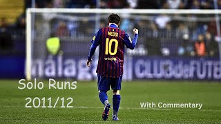 Leo Messi • Solo Runs 2011/12 • With Commentaries