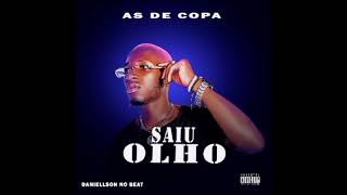 Saio Olho -Ás de Copa (prod by Danilson)(mp3)