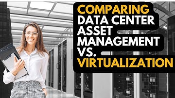 The SHOCKING Truth About Data Center Asset Management and Virtualization