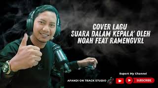 Download Lagu Noah Suara dalam kepala Cover (Afandi) MP3 Download Lagu Noah Suara dalam kepala Cover (Afandi) MP3