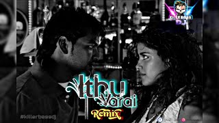 IDHU VARAI - GOA |Mix By KIllerbassDJ