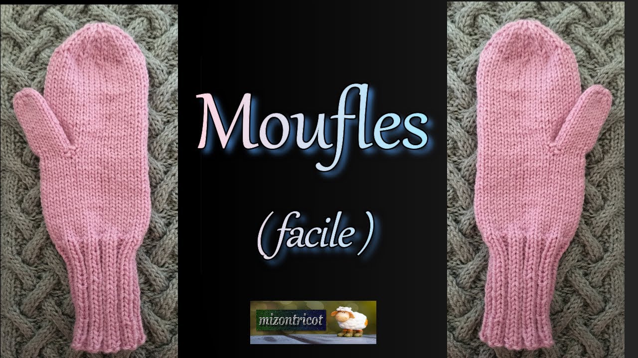 TRICOT] Comment tricoter des MOUFLES (débutant / FACILE) 🐑 - YouTube