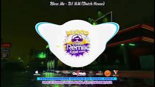 Bless Me - DJ NM (Dutch House)