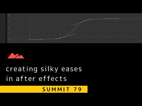 Summit 79 - Creating Silky Smooth Eases in After Effects