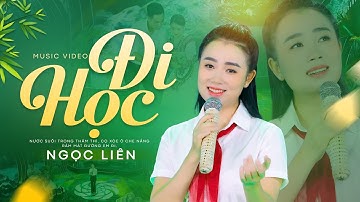 Ngọc Liên cover ĐI HỌC quá xuất sắc đưa người nghe về kí ức tuổi thơ