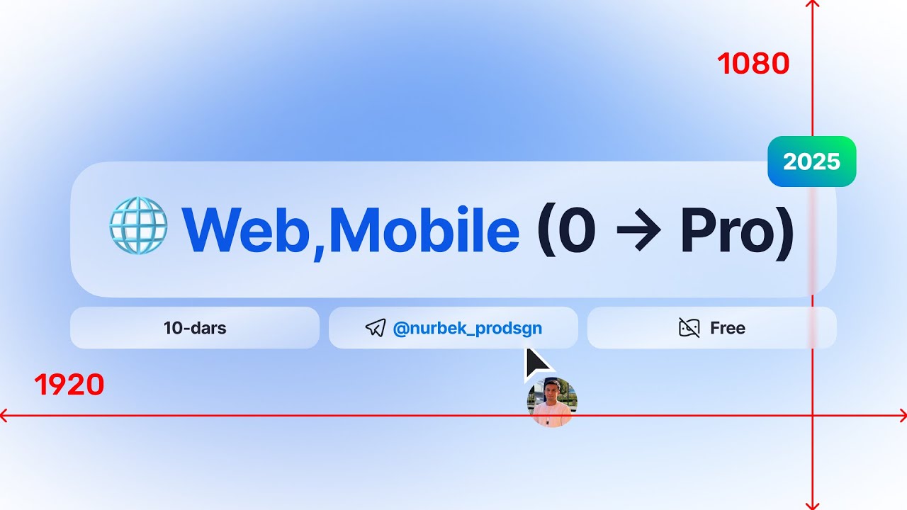 Web/Mobile design asoslari | 10 - dars