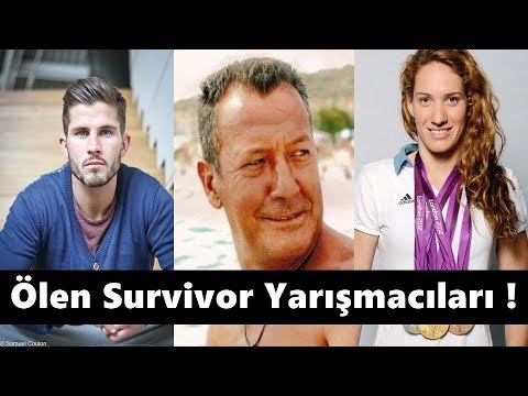 Hayatını Kaybeden Survivor Yarışmacıları !