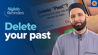 Delete Your Past | Ramadan Reminder