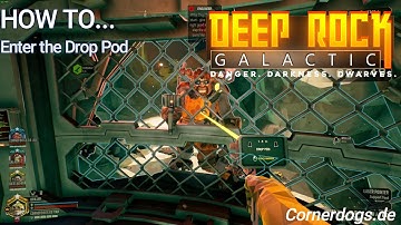 Deep Rock Galactic - How to ... Enter the Drop Pod before Moly