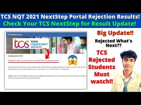 ?TCS NQT 2021 Rejection Results Mail & NextStep Portal Update, TCS Rejected Candidates - Must Watch?