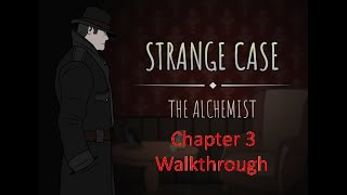 Strange Case: The Alchemist - Chapter 3 Walkthrough with 2 endings screenshot 2