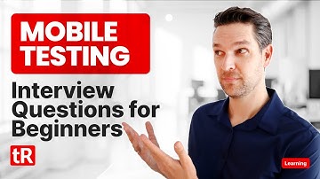 Mobile Testing Interview Questions for Beginners for 2025