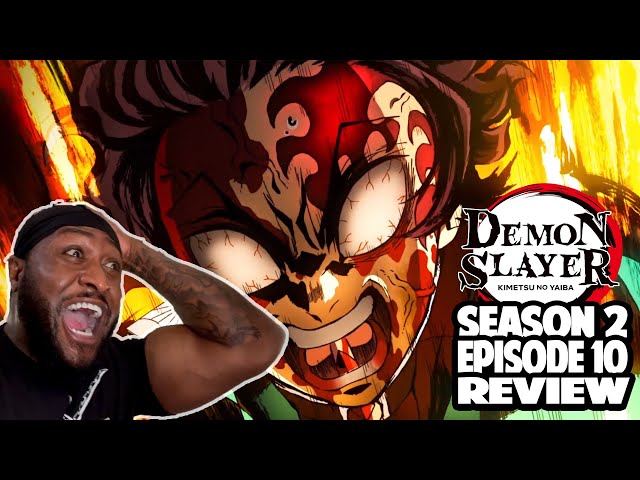 DEMON SLAYER SEASON 2 EPISODE 10 REVIEW