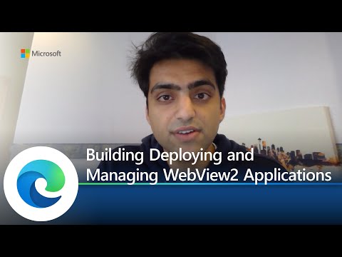 Microsoft Edge | Building, Deploying, and Managing WebView2 Applications