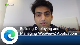 Ignite | March 2021 | Building, Deploying, and Managing WebView2 Applications screenshot 5