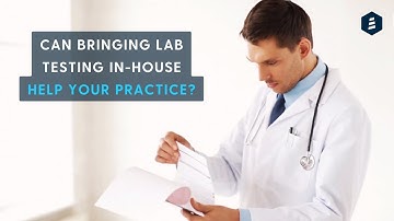 How to Get Started with Your Physician Office Laboratory