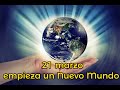 Empieza un Nuevo Mundo: 21 de marzo 2024