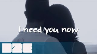 Cayo & Cammora -  I Need You Now - Official Lyric Video chords