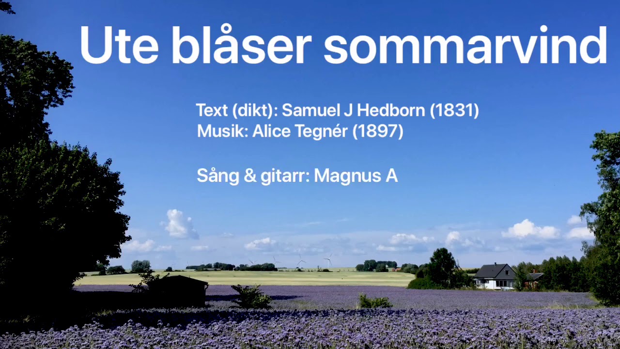 Ute blåser sommarvind (med text) melodi av Alice Tegnér | Sommarvisa | Sommarsång