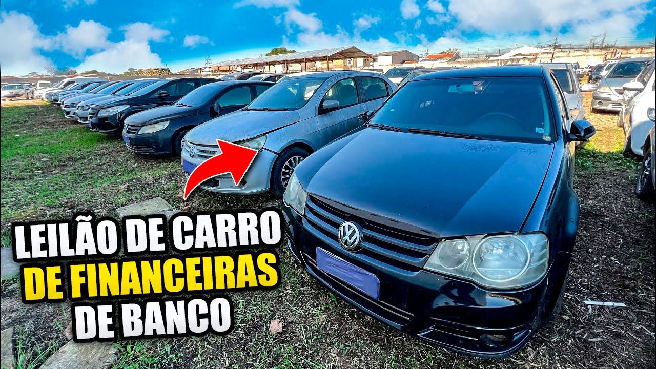 LEILÃO de CARRO DE FINANCEIRAS DE BANCO - YouTube