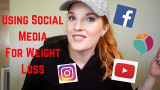 How I Use Social Media to Help Lose Weight - Twin Body App - Post Weight Loss Surgery