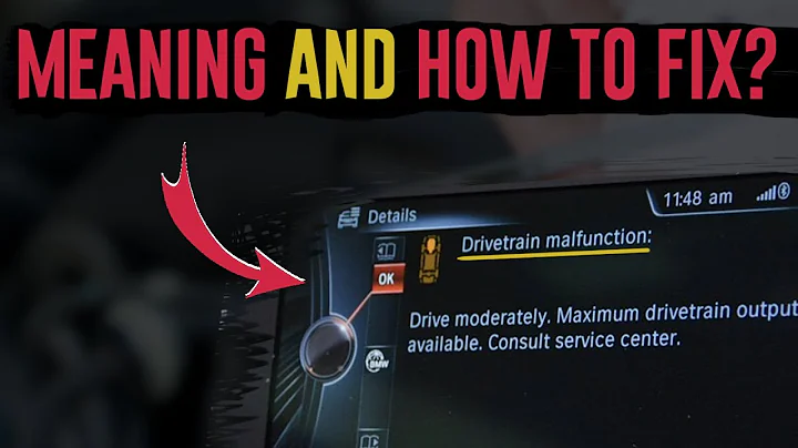 BMW Drivetrain Malfunction - Meaning,  Causes And Fixes