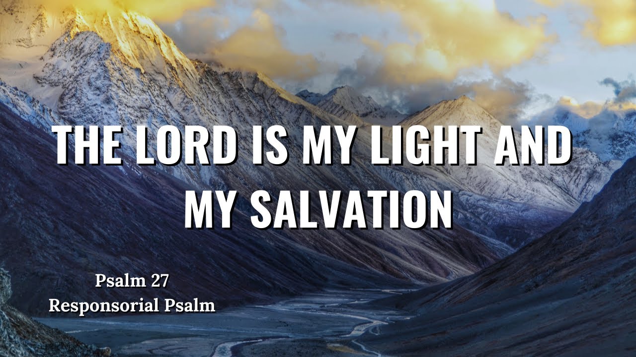 The Lord is my Light and my Salvation, Psalm 27 | Responsorial psalm (Catholic Music).