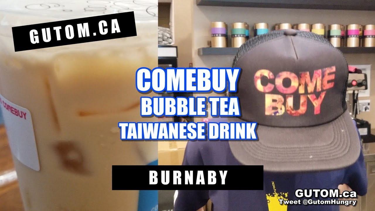 COMEBUY BUBBLE TEA TAIWANESE CRYSTAL MALL BURNABY Vancouver Food