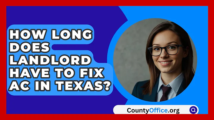 How Long Does Landlord Have To Fix AC In Texas? - CountyOffice.org