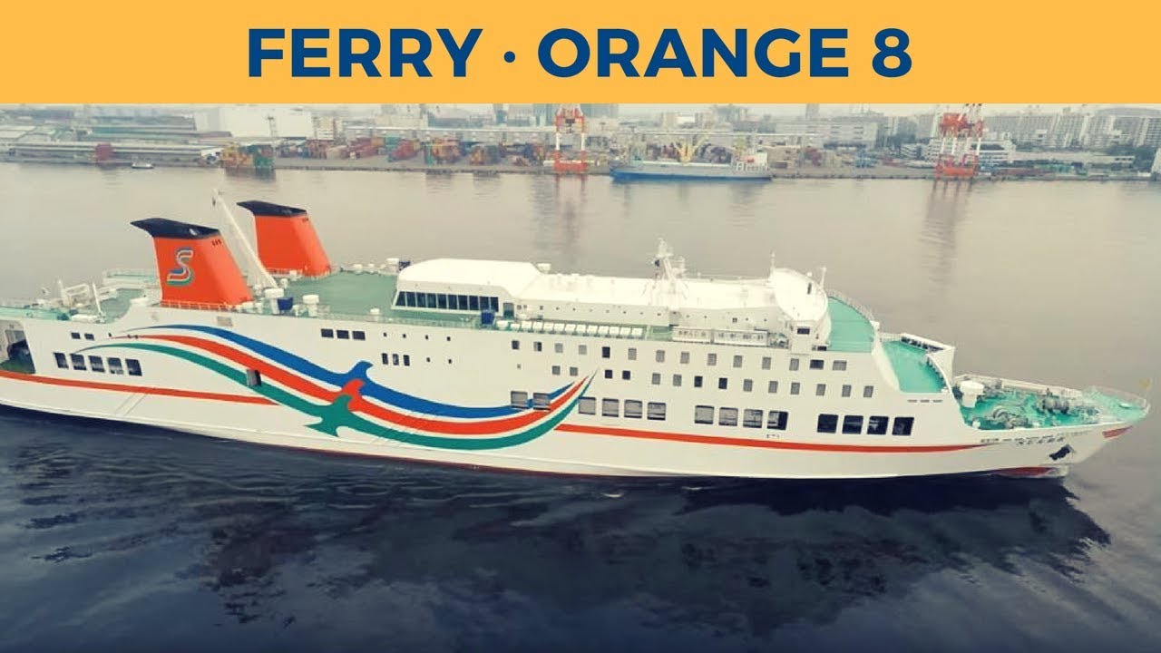 Arrival Of Ferry Orange 8 In Osaka Orange Ferry Youtube