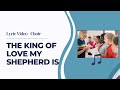 The King of Love My Shepherd Is - Traditional hymns of praise and worship with lyrics