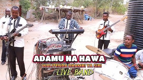 Adamu na Eva walitenda dhambi ya siri live band
