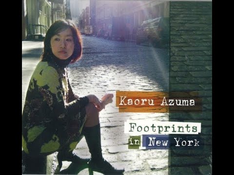 Kaoru Azuma / 東かおる Footprints