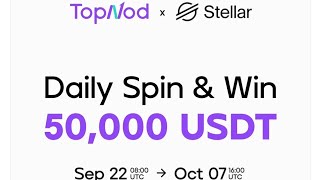  TopNod X StellarOrg  Spin to Win is live
