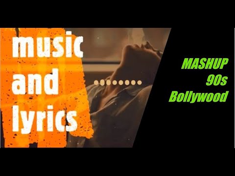 MASHUP 90s Bollywood