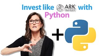 Using Python to invest like ARK invest ETF(improved version)