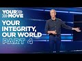 Your Integrity, Our World • Part 4┃&quot;End Game&quot;