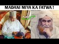 Madani miyan ka fatwa  tv  dekhna jayez hai  madani channel  pure sunni international