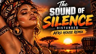 The Sound Of Silence (Disturbed) - Afro House Remix