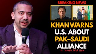 Imran Khan WARNS U.S. About Pakistan–Saudi Alliance | Mehdi Hasan Explains