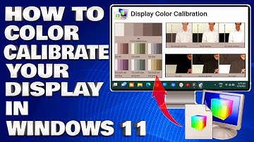 How To Color Calibrate Your Display in Windows 11 [Solution]