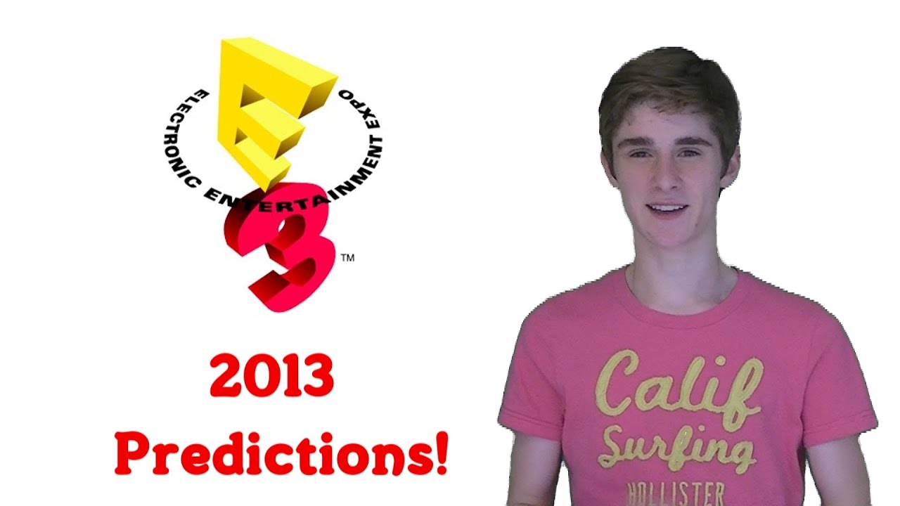 E3 2013 Predictions!