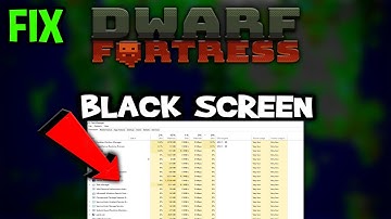 Dwarf Fortress  – How to Fix Black Screen & Stuck on Loading Screen