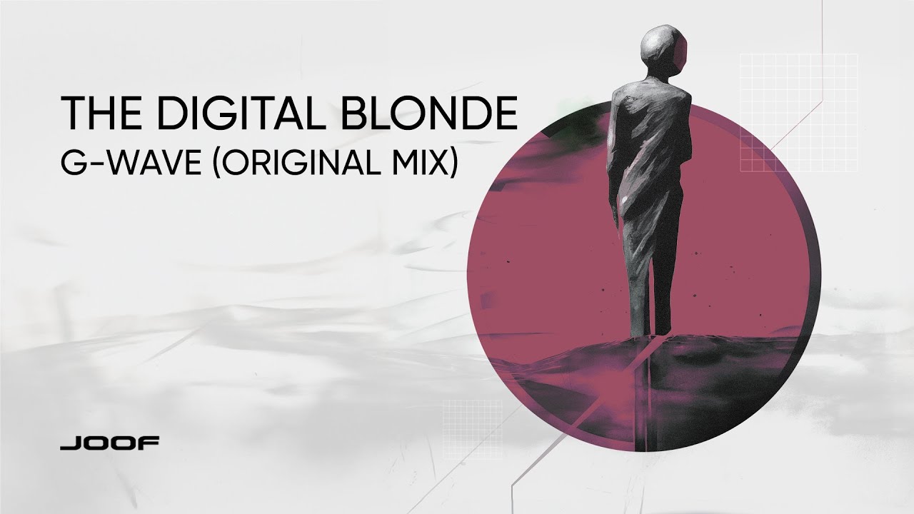 The Digital Blonde – G Wave (Original Mix) auf YouTube ansehen The Digital Blonde – G Wave (Original Mix) auf YouTube ansehen
